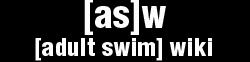 Adult Swim Wiki 33