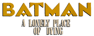 BATMAN 442 A LONELY PLACE FOR THE DYING PT 5 HUGE RANGE BATMAN / DC COMICS BATMAN 442 A LONELY PLACE FOR THE DYING PT 5 HUGE RANGE BATMAN / DC COMICS