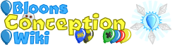 Bloons Conception Wiki