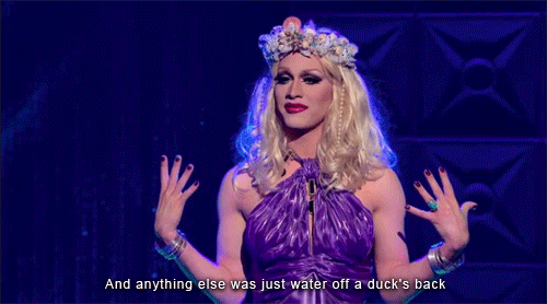 http://vignette4.wikia.nocookie.net/degrassi/images/6/6a/Jinkx_Monsoon-_Water_off_a_duck%27s_back.gif/revision/latest?cb=20131105123138