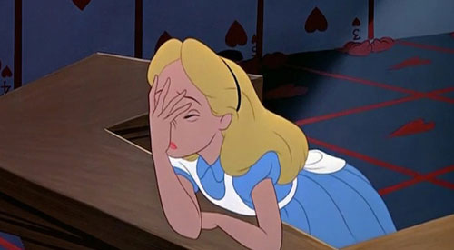 http://vignette4.wikia.nocookie.net/disney/images/c/c6/Alice-facepalm.jpg/revision/latest?cb=20140910040316