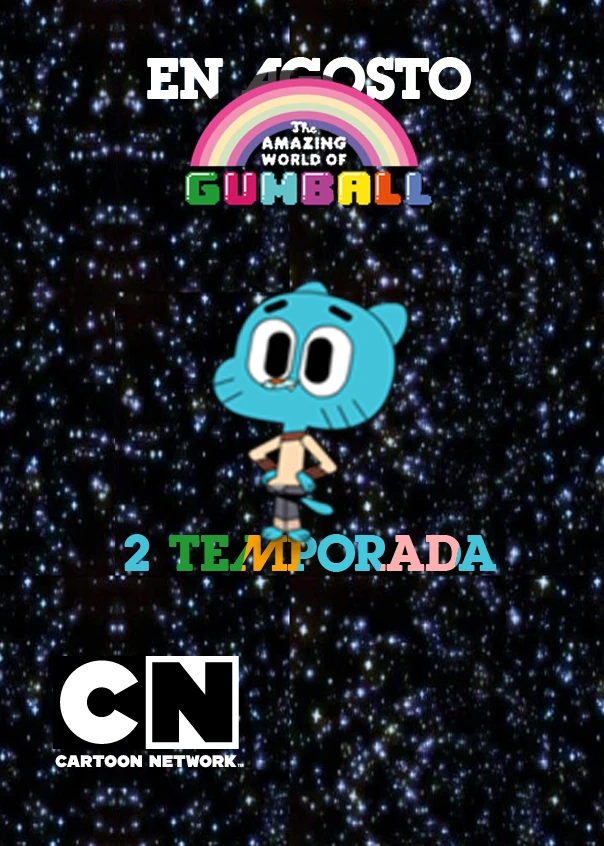 ArchivoEl Increible Mundo de Gumball (2 Temporada) Poster.jpg El increíble mundo de Gumball ArchivoEl Increible Mundo de Gumball (2 Temporada) Poster.jpg El increíble mundo de Gumball