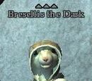 Bresellis the Dark