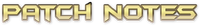 Patch Notes