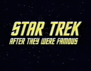 After They Were Famous Star Trek