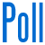 Poll