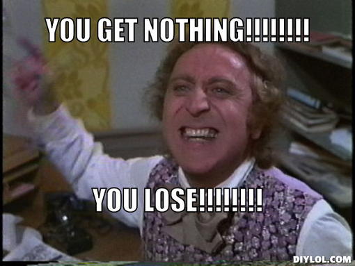 Image result for you've won nothing meme