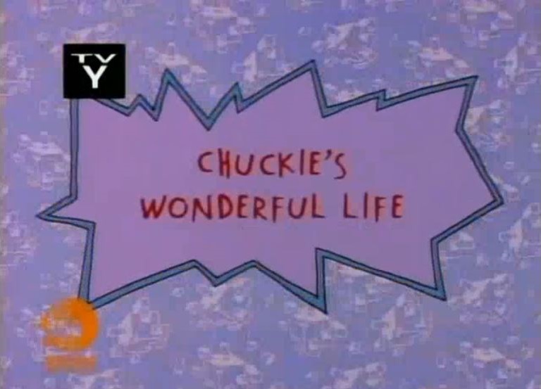 Chuckie's Wonderful Life | Rugrats Wiki | FANDOM powered by Wikia
