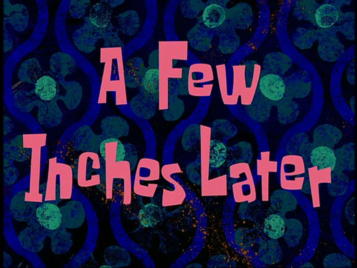 Image - A Few Inches Later.jpg | Encyclopedia SpongeBobia | Fandom
