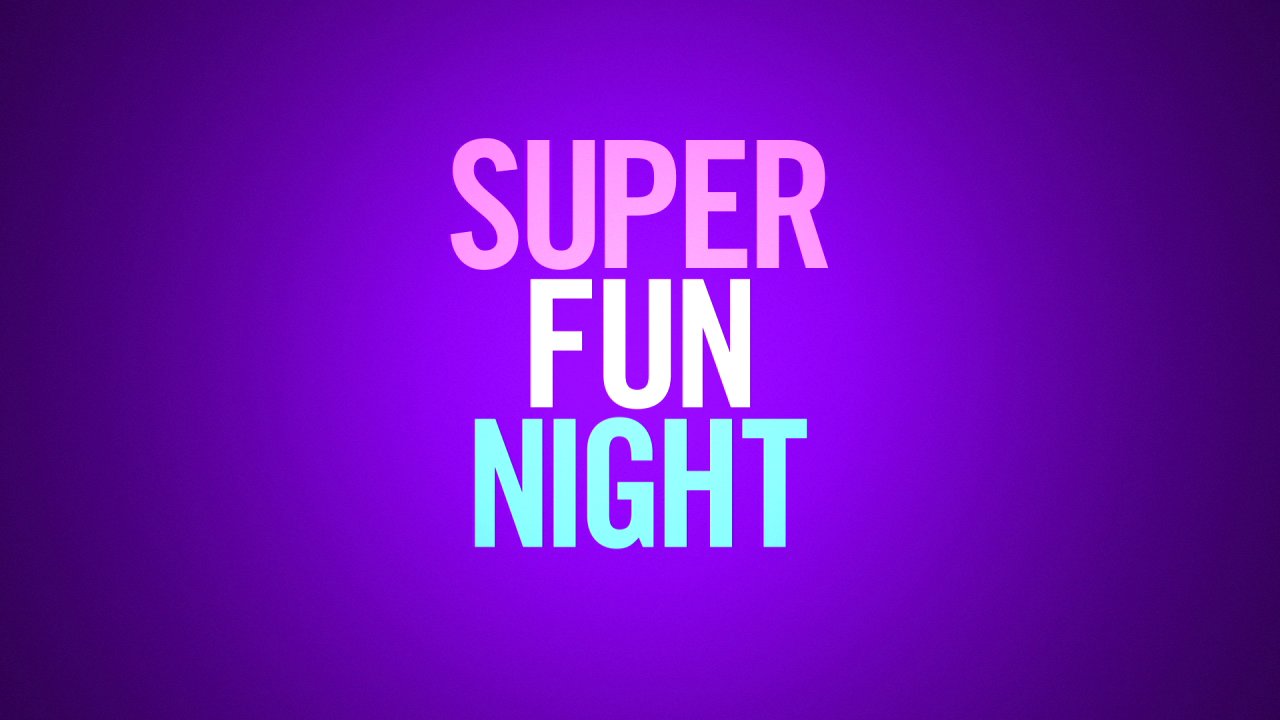 Super Fun Night | Super Fun Night Wiki | FANDOM powered by