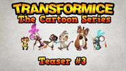 http://vignette4.wikia.nocookie.net/transformice/images/f/fa/Transformice_-_The_Cartoon_Series_-_Teaser_3/revision/latest/scale-to-width-down/185?cb=20150901182449