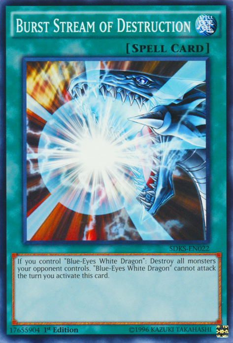 Burst Stream of Destruction | Yu-Gi-Oh! | FANDOM powered by Wikia