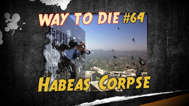 1000 Ways To Die Habeas Corpse