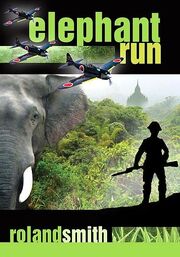 Elephant Run- Roland Smith