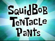 SquidBob TentaclePants
