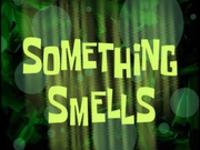 Something Smells