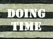 Doing Time