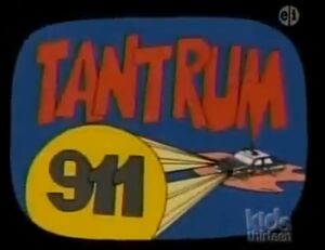Tantrum 911