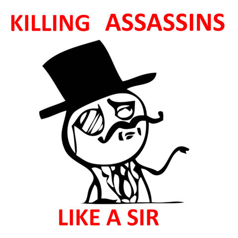 File:LikeASirAssassin.jpg