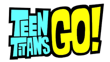 Teen Titans Go!