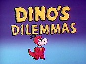 http://vignette4.wikia.nocookie.net/boomerang-from-cartoon-network/images/e/e7/Dino's_Dilemmas.jpg/revision/latest?cb=20130731165503