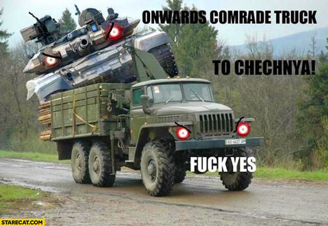 File:Onwards-comrade-truck-to-chechnya-fuck-yes.jpg