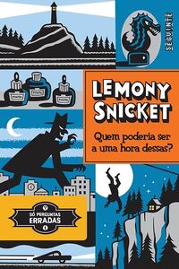 Quem poderia ser a uma hora dessas?