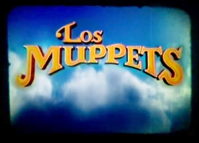 File:LosMuppets.titlecard.jpg