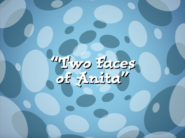 File:2 Faces of Anita.png