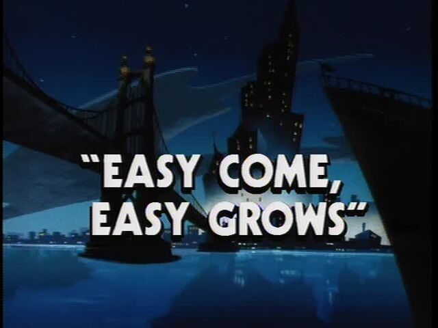 File:Easy Come, Easy Grows titlecard.jpg