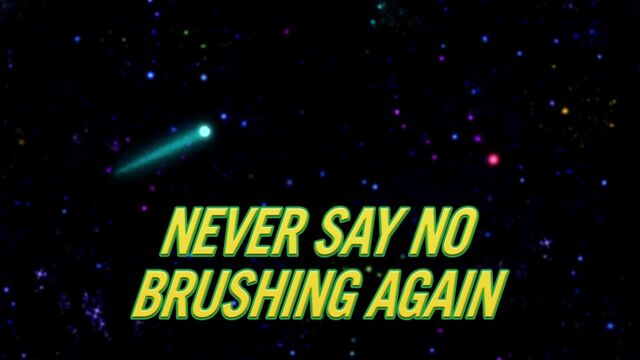 File:Never Say No Brushing Again.jpg