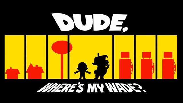 File:Dudewheresmywade hdtitlecard.jpg