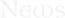 Schriftzug News.png