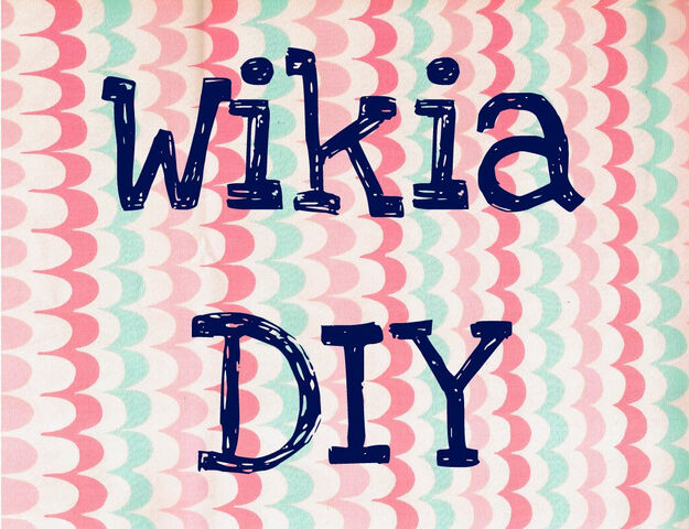 File:WikiaDIY.jpg