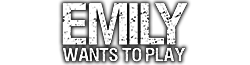 Emily Wants To Play Too | Emily wants to play Wikia | Fandom