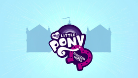 Equestria Girls logo and school EG opening