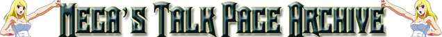File:Mega's Talk Page Archive.png