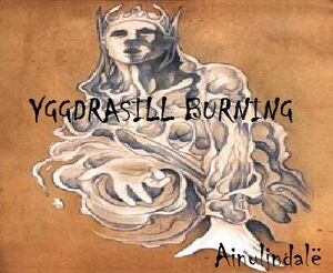 Yggdrasill Burning- Ainulindalë