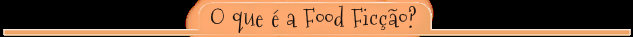 Arquivo:Foodfictionwhatisit.jpg