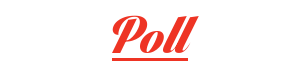 Poll