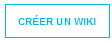 Bouton créer un wiki.png