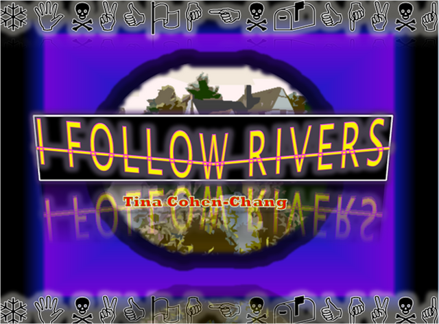 File:I FOLLOW RIVERS.png