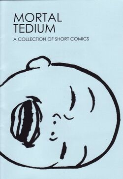 Mortal tedium