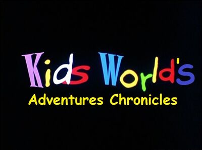 Kids World's Adventures Chronicles