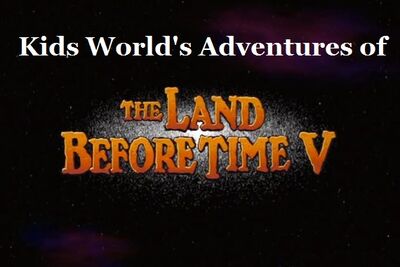 Kids World's Adventures of The Land Before Time V The Mysterious Island