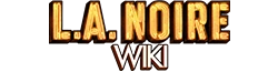L.A. Noire Wiki