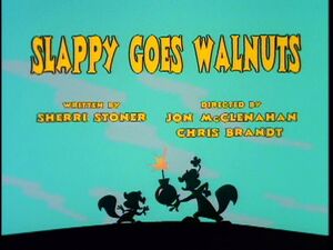 Slappy Goes Walnuts