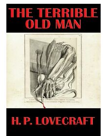 Terrible-Old-Man-The-H.P.-Lovecraft.jpg