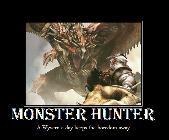 File:Monster Hunter Motivational by Squidni.png