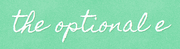 The optional e